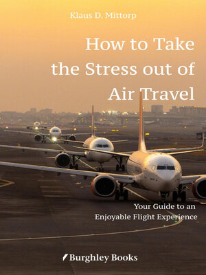 cover image of How to Take  the Stress out of Air Travel